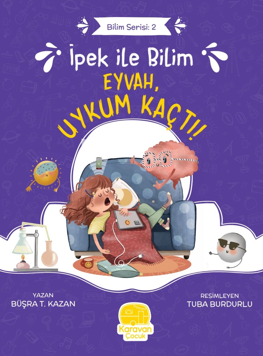 İpek ile Bilim - Eyvah! Uykum Kaçtı