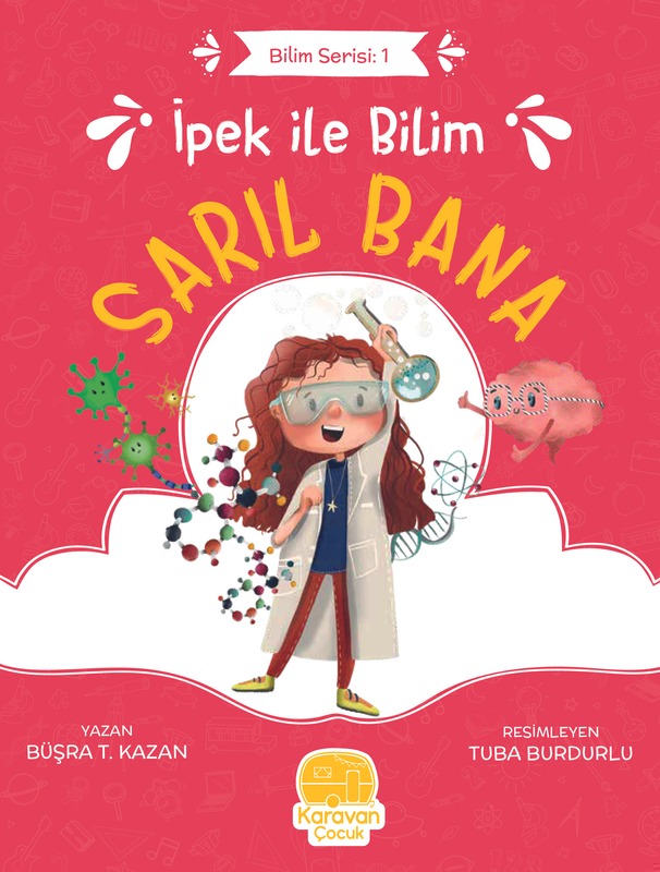 İpek ile Bilim - Sarıl Bana